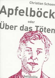 Apfelb&ouml;ck oder Ueber das T&ouml;ten, 2005